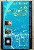 B.K. Ridley Czas, przestrzeń, rzeczy